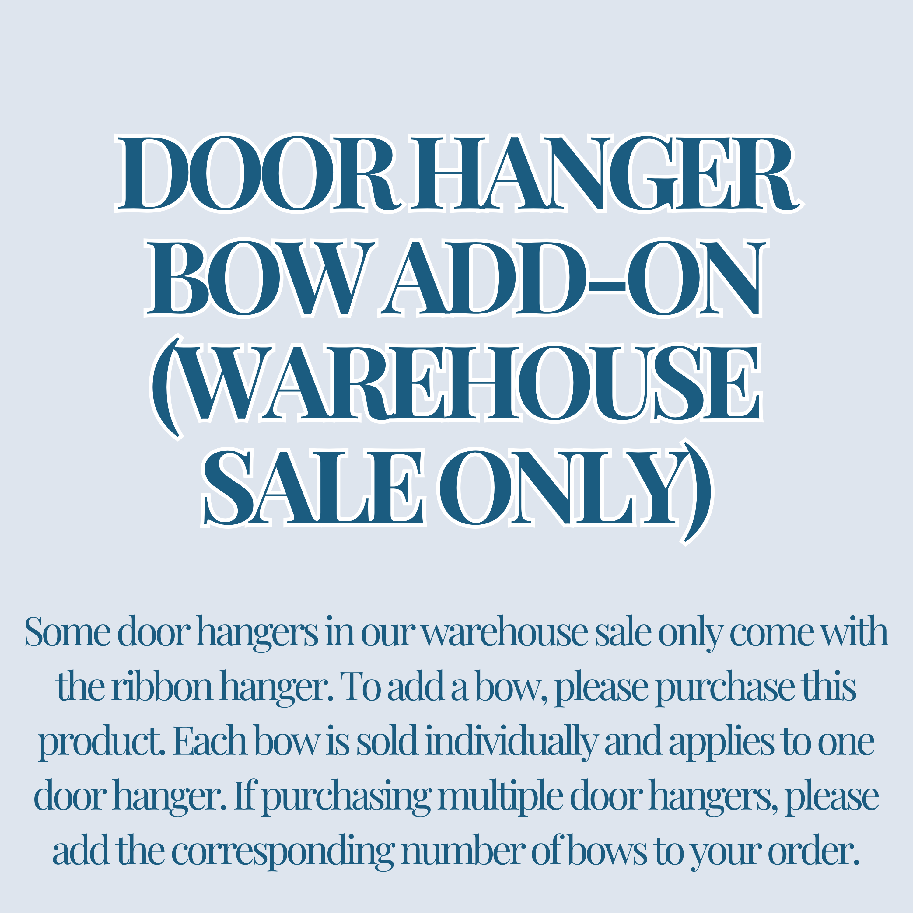 Warehouse Sale Door Hanger Bow Upgrade